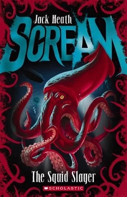 Scream: #4 Squid Slayer book