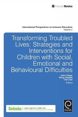 Transforming Troubled Lives: Strategies and Interventions for Children with Social, Emotional and Behavioural Difficulties book