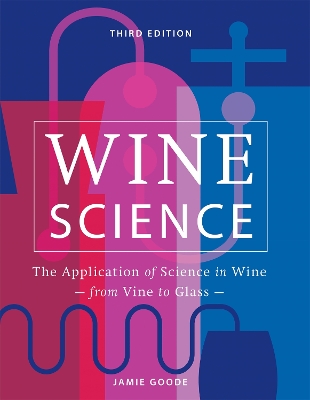 Wine Science: The Application of Science in Winemaking book