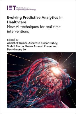 Evolving Predictive Analytics in Healthcare: New AI techniques for real-time interventions book