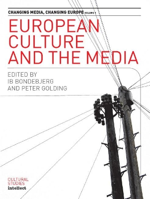 European Culture and the Media by Ib Bondebjerg