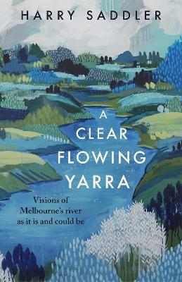 A Clear Flowing Yarra book