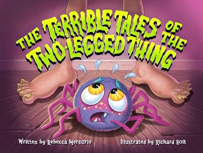 The Terrible Tales of the Two-Legged Thing book