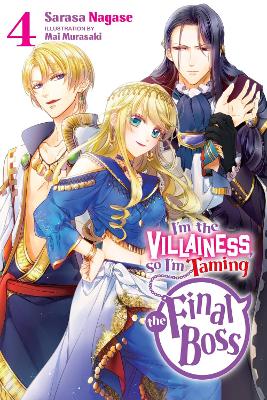 I'm the Villainess, So I'm Taming the Final Boss, Vol. 4 (light novel) book