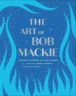 The Art of Bob Mackie by Frank Vlastnik