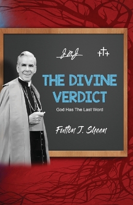 The Divine Verdict: God Has The Last Word book