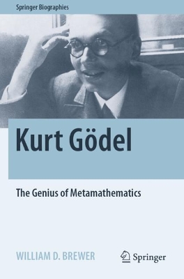Kurt Gödel: The Genius of Metamathematics book