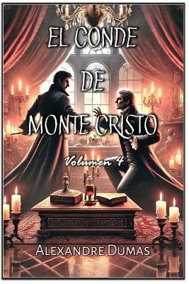El Conde de Monte Cristo: Volumen 4 by Autri Books
