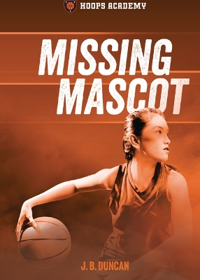 Hoops Academy: Missing Mascot book