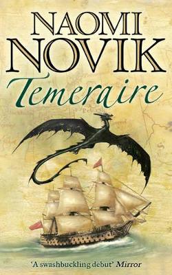 Temeraire (The Temeraire Series, Book 1) book