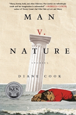 Man V. Nature: Stories by Diane Cook