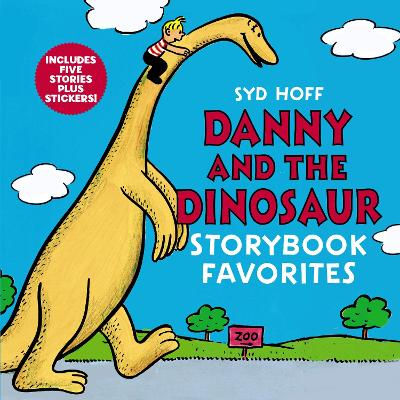 Danny and the Dinosaur Storybook Favorites: Includes 5 Stories Plus Stickers! book