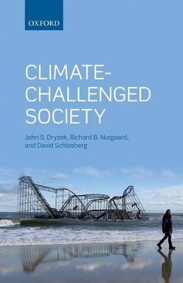 Climate-Challenged Society by John S. Dryzek