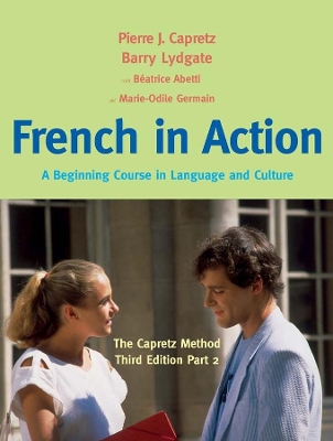 French in Action by Pierre J. Capretz