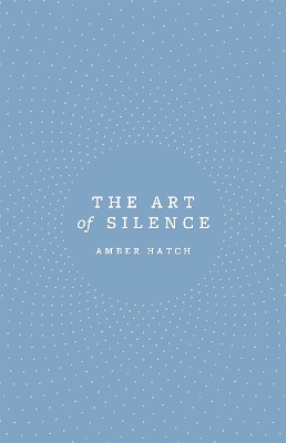 The Art of Silence book