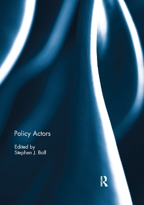 Policy Actors by Stephen Ball