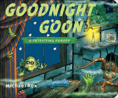 Goodnight Goon: a Petrifying Parody book
