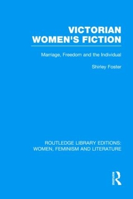 Victorian Women's Fiction by Shirley Foster