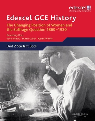 Edexcel GCE History AS Unit 2 C2 Britain c.1860-1930: The Changing Position of Women & Suffrage Question book
