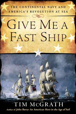 Give Me A Fast Ship book