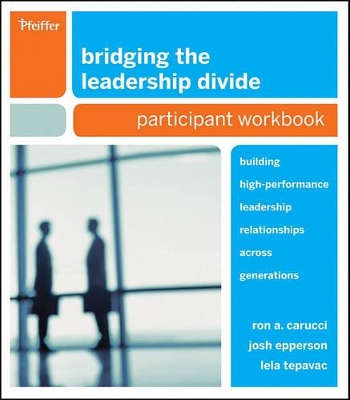 Bridging the Leadership Divide by Ron A. Carucci