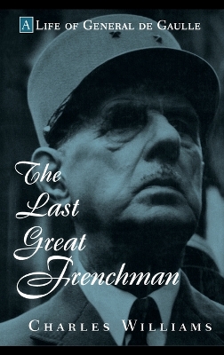 The Last Great Frenchman by Charles Williams