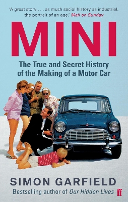 MINI: The True and Secret History of the Making of a Motor Car book