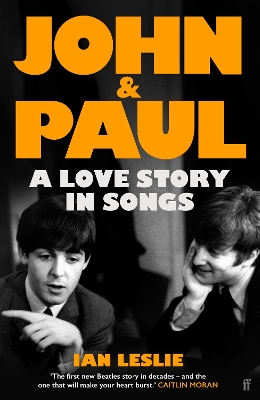 John and Paul: A Love Story in Songs – 'The first new Beatles story in decades' book