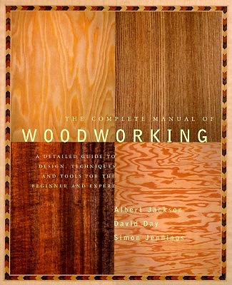 Complete Manual of Woodworking book