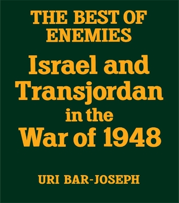 The Best of Enemies by Uri Bar-Joseph