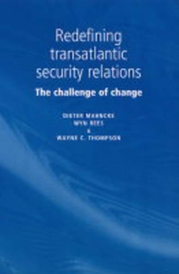Redefining Transatlantic Security Relations by Dieter Mahncke
