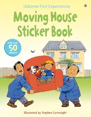 Usborne First Experiences Moving House Sticker Book by Anne Civardi