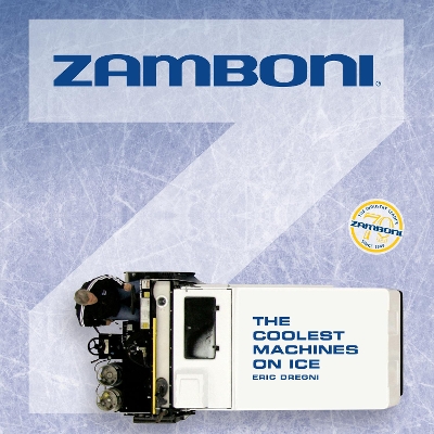 Zamboni: The Coolest Machines on Ice book