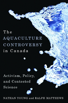 The Aquaculture Controversy in Canada by Nathan Young