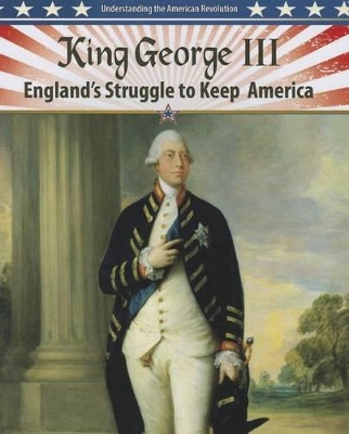 King George III: England's Struggle to Keep America book