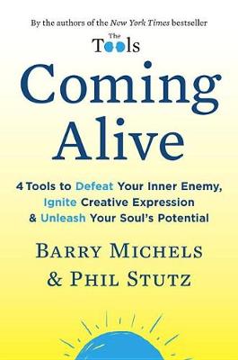Coming Alive by Phil Stutz