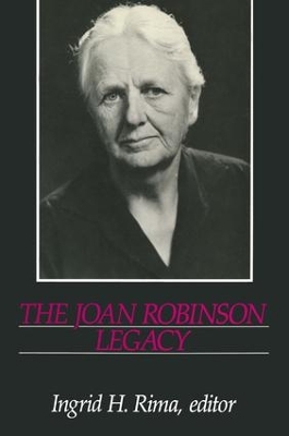 Joan Robinson Legacy by Ingrid H. Rima