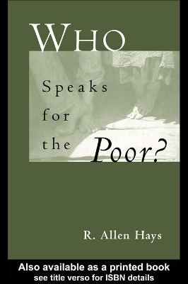 Who Speaks for the Poor: National Interest Groups and Social Policy by Richard A. Jr Hays