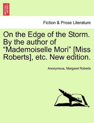 On the Edge of the Storm. by the Author of 