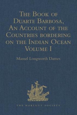 Book of Duarte Barbosa, an Account of the Countries Bordering on the Indian Ocean and Their Inhabitants book