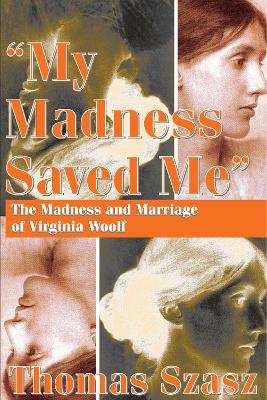 My Madness Saved Me book