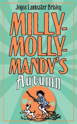 Milly-Molly-Mandy's Autumn by Joyce Lankester Brisley