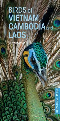 Birds of Vietnam, Cambodia and Laos by Peter Davidson