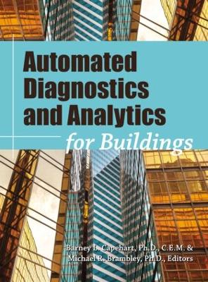 Automated Diagnostics and Analytics for Buildings by Barney L. Capehart