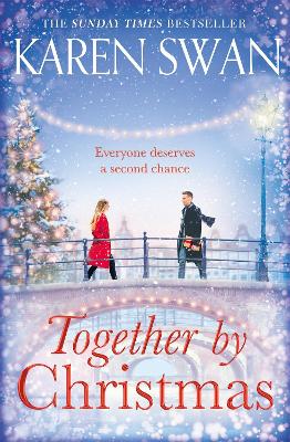 Together by Christmas: Escape into the Sunday Times Bestseller by Karen Swan