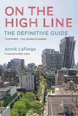 On the High Line: The Definitive Guide book