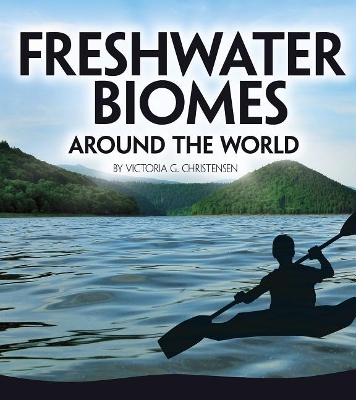 Freshwater Biomes Around the World book