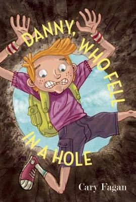 Danny, Who Fell in a Hole book