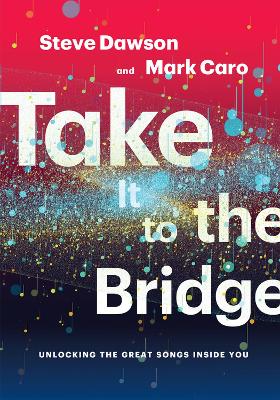 Take It To The Bridge book