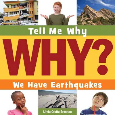 We Have Earthquakes by Linda Crotta Brennan